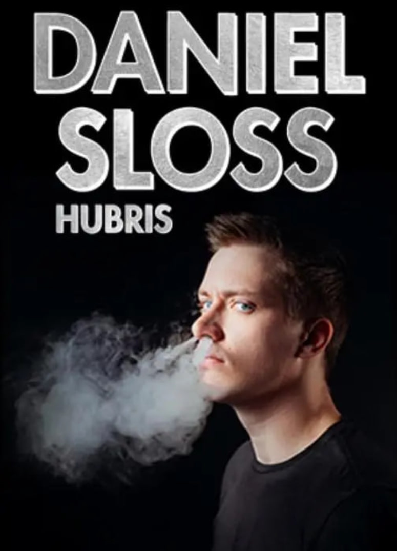 丹尼尔·斯洛斯,傲慢自大